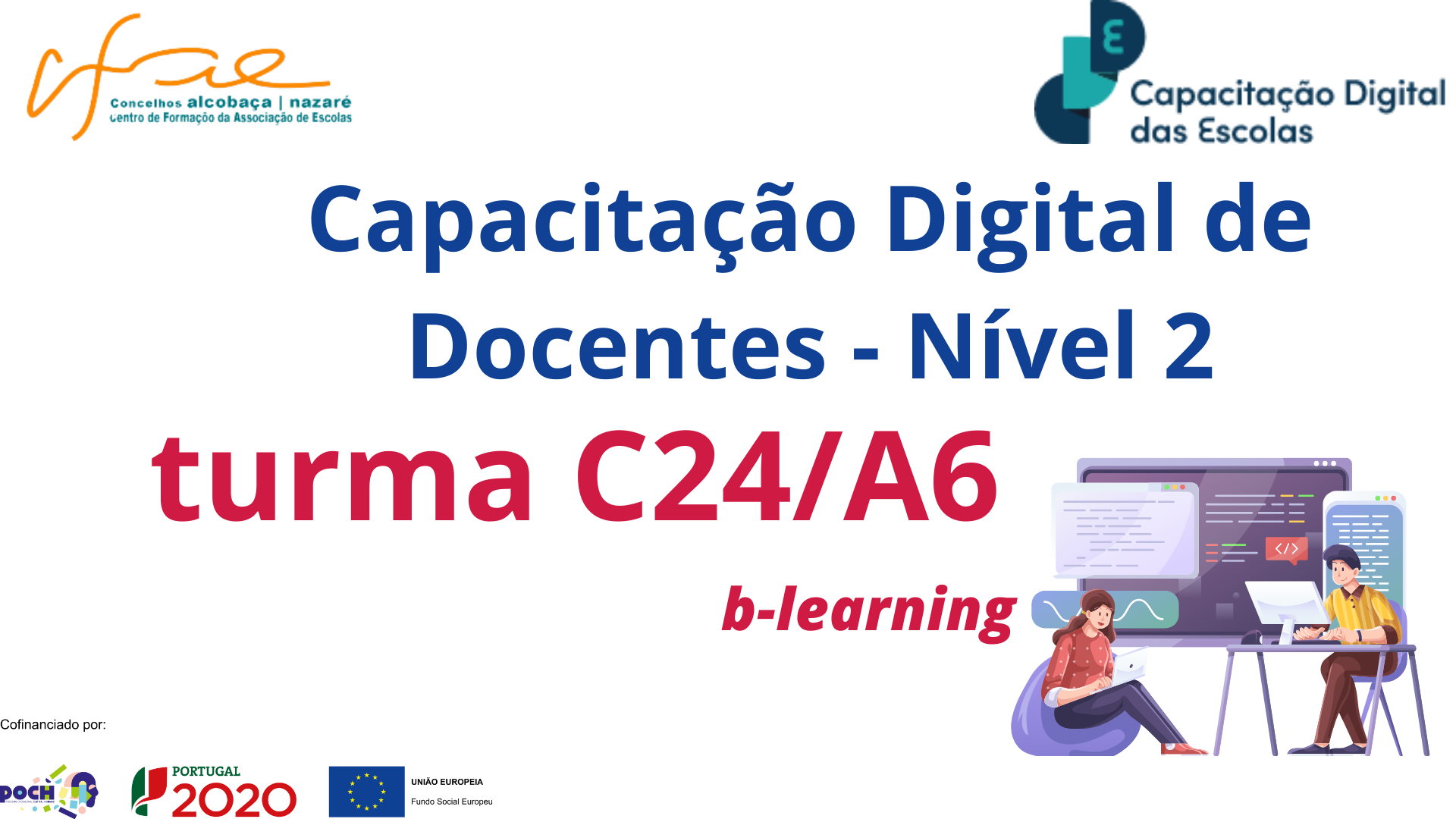 CAPACITAÇÃO DIGITAL DE DOCENTES – NÍVEL 2 - Turma C24/A6