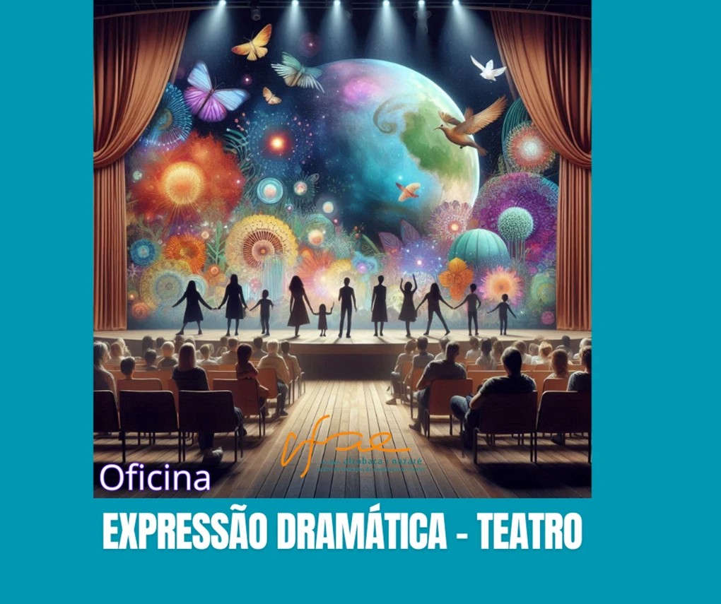 EXPRESSÃO DRAMÁTICA – TEATRO - Ver, Estar, Ser e Agir (24/25)