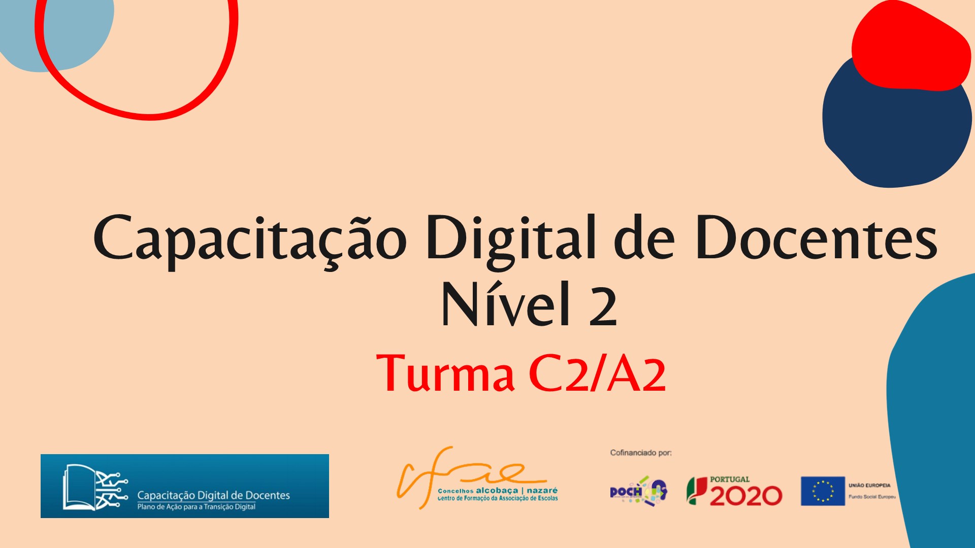 CAPACITAÇÃO DIGITAL DE DOCENTES – NÍVEL 2 - Turma C2/A2