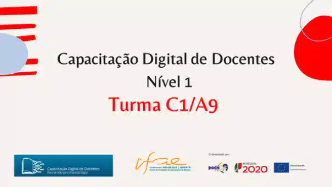 CAPACITAÇÃO DIGITAL DE DOCENTES – NÍVEL 1 - Turma C1/A9